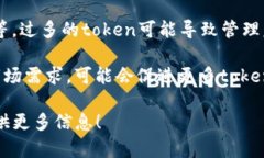 你提到的“tokenim”可能是指某个与加密货币或区