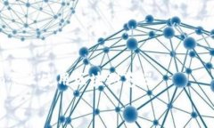     tokenim怎么使用区块浏览器2023年你不可不知的