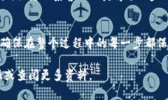 要将Tokenim中的资金转出，您需要遵循几个步骤。